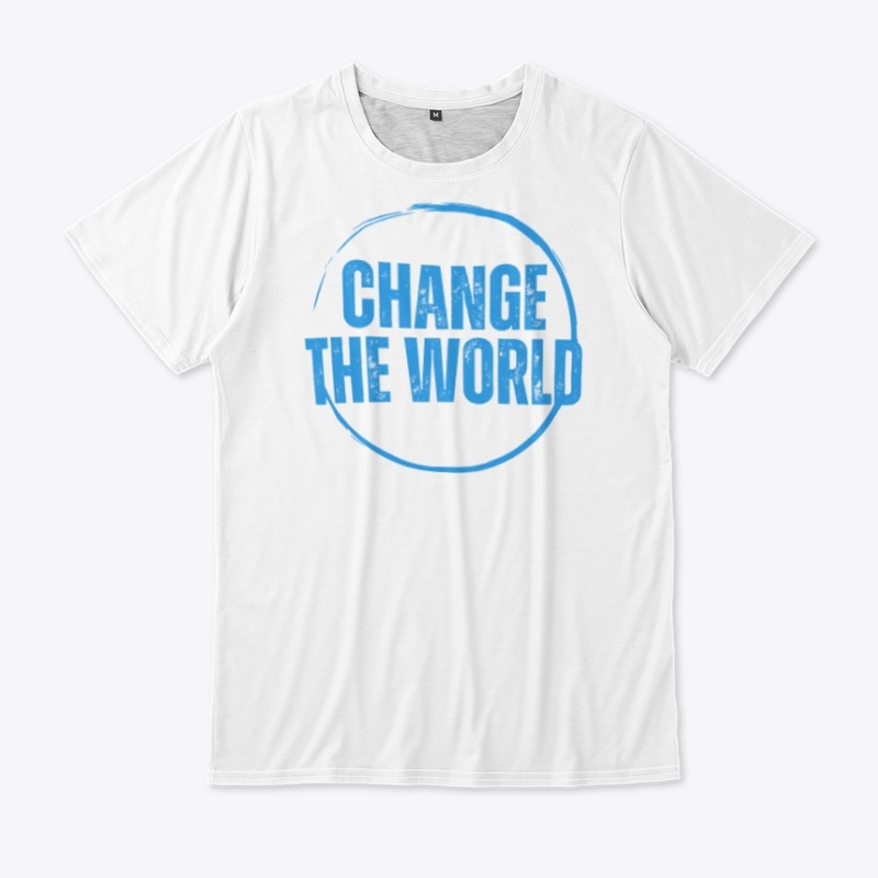 Change the world t-shirt 