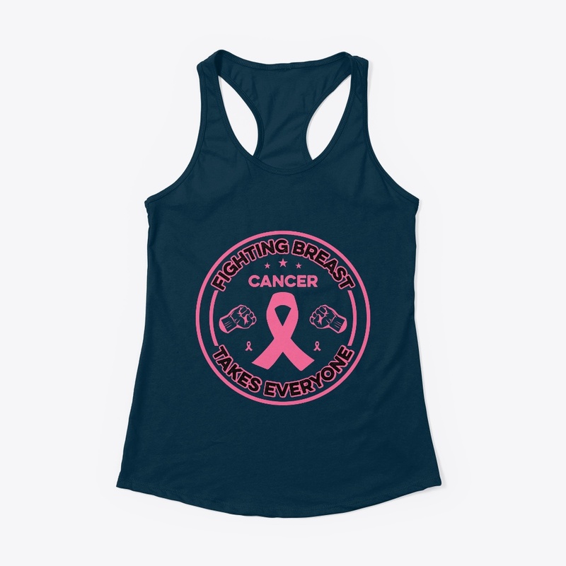 Fighting Breast Cancer Takes - Tshirt