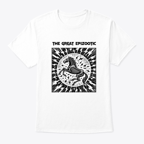 The Great Epizootic (Light) White Camiseta Front