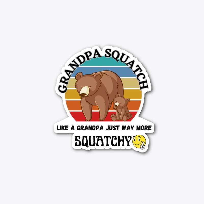 Grandpa Squatch T shirts