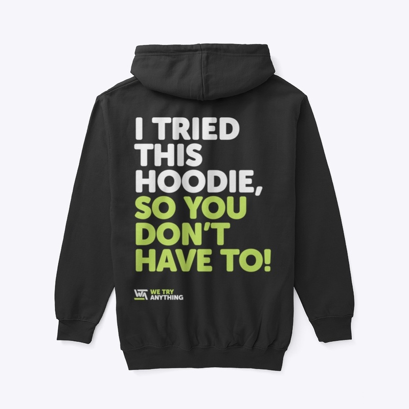 I TRIED THIS HOODIE - WTA Hoodie Design