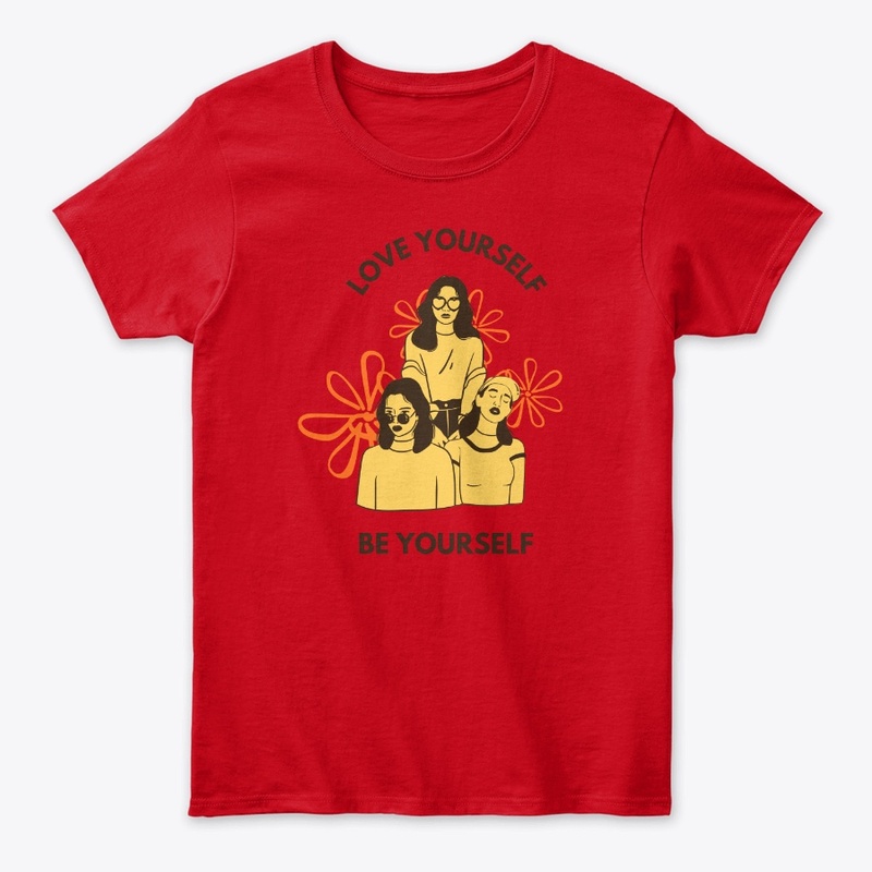 "Love Yourself Be Yourself"