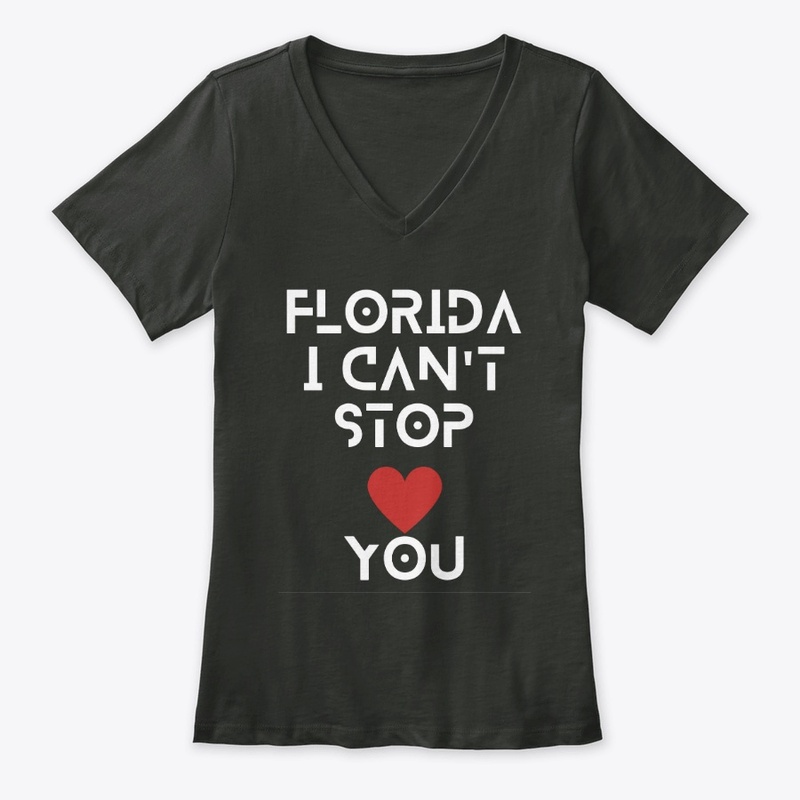 FLORIDA I CAN'T STOP LOVING YOU T-Shirt