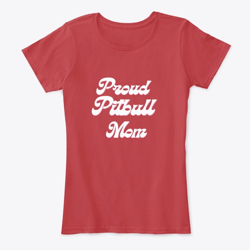Proud Pitbull Mom