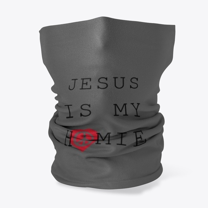 JESUS IS MY HOMIE