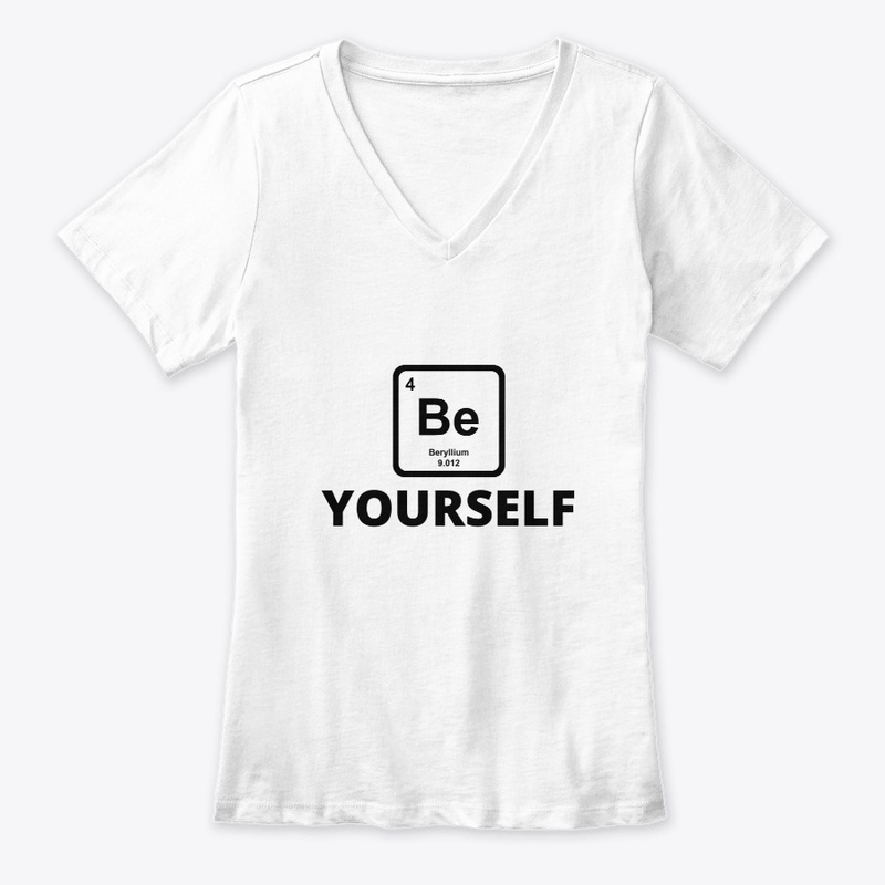 Be yourself periodic table slogan funny 