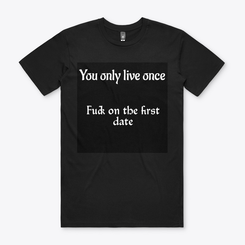 You only live once 4