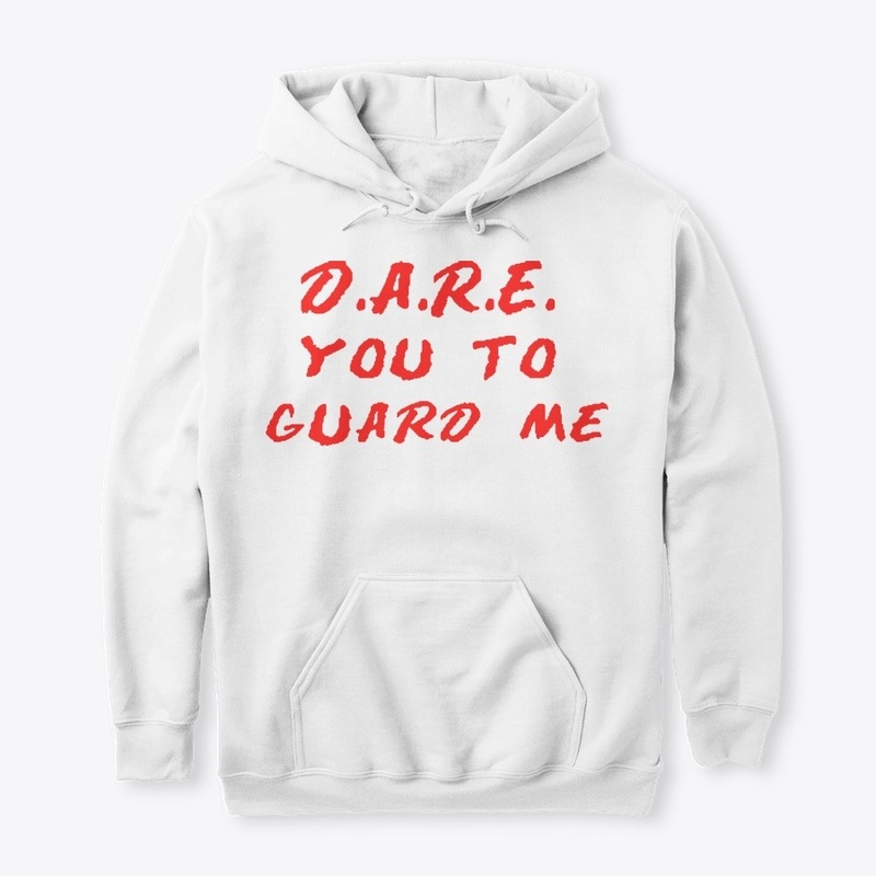 "Dare You To Guard Me" D.A.R.E Type Tee