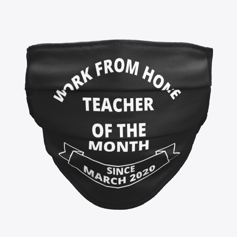 Work From Home Teacher of The Month WFH