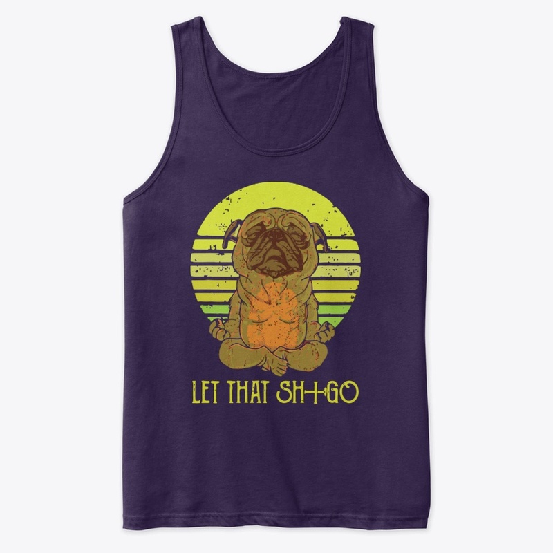 Let That Sh+Go 
