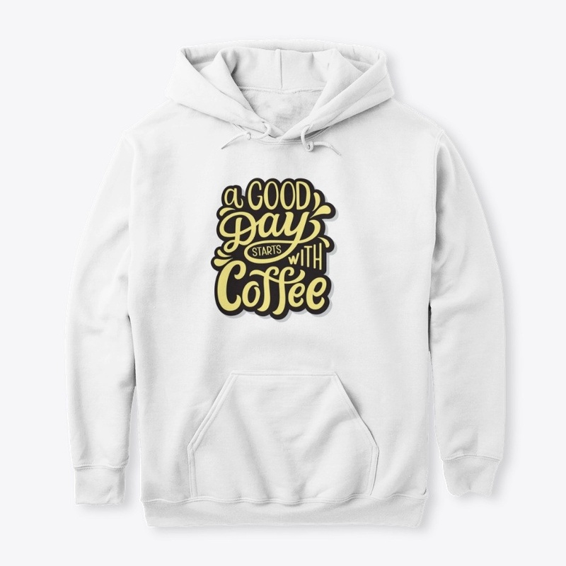 A Good Day Starts With Coffee Funny Gift