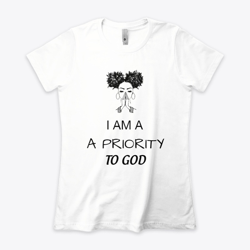 I Am A Priority To God