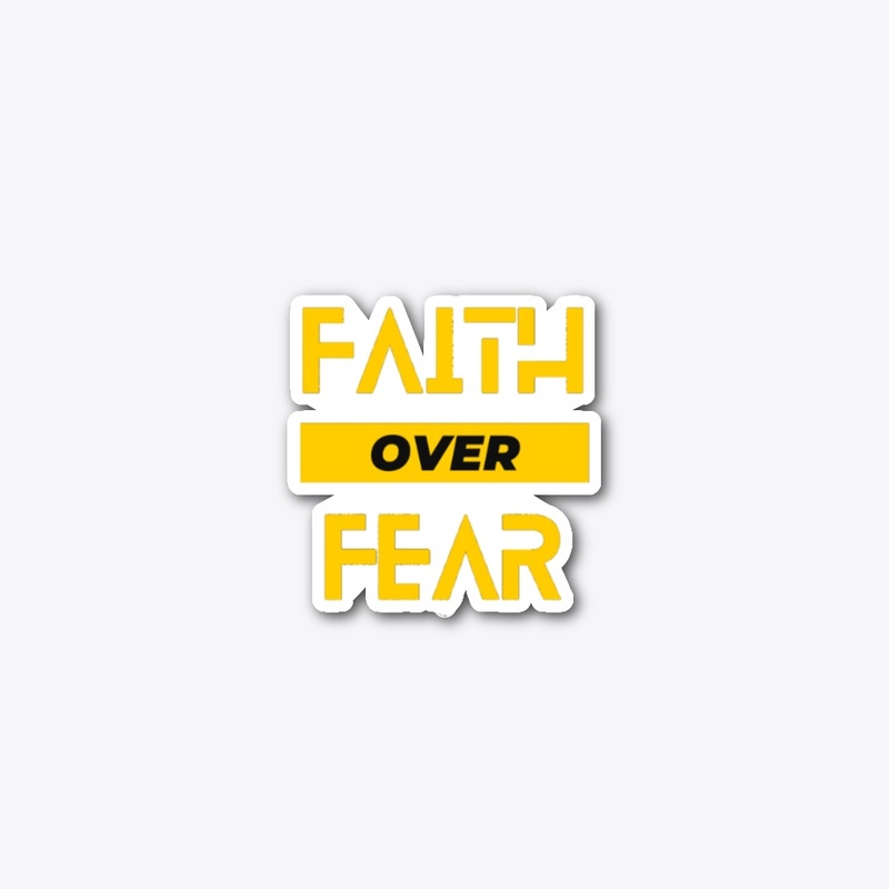 Faith over Fear