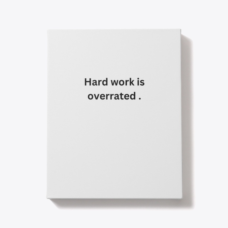 Hard work