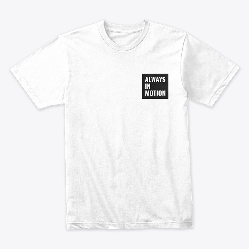 Always In Motion Tee