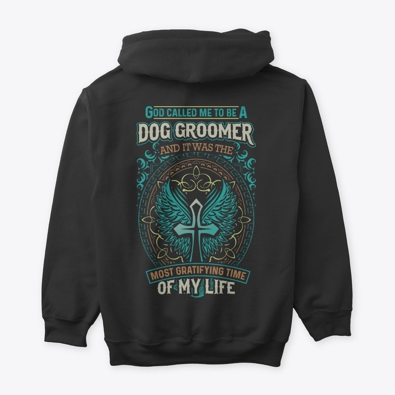 Limited Edition Dog Groomer Hoodie