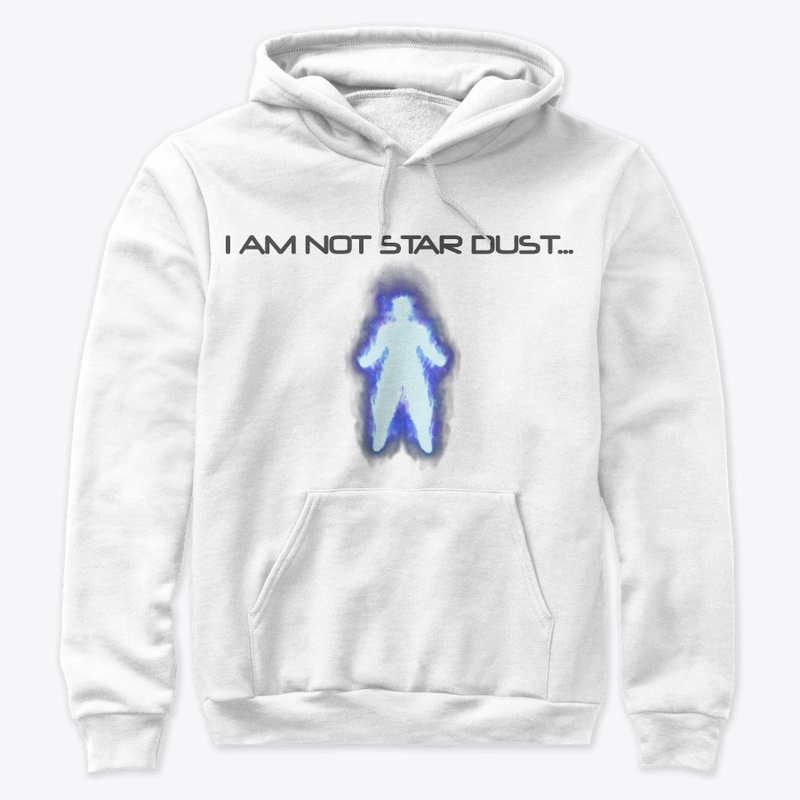 I AM NOT STAR DUST