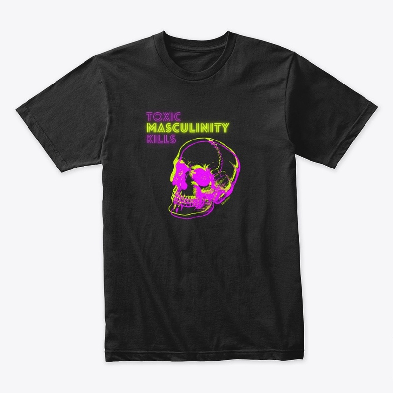 Toxic Masculinity Kills