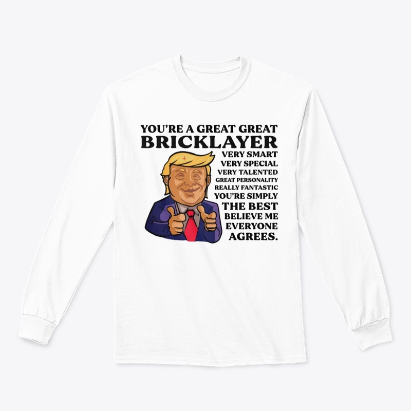 You Are Great Bricklayer