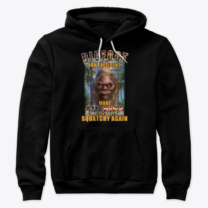 BIGFOOT FOR PRESIDENT - M.A.S.A.
