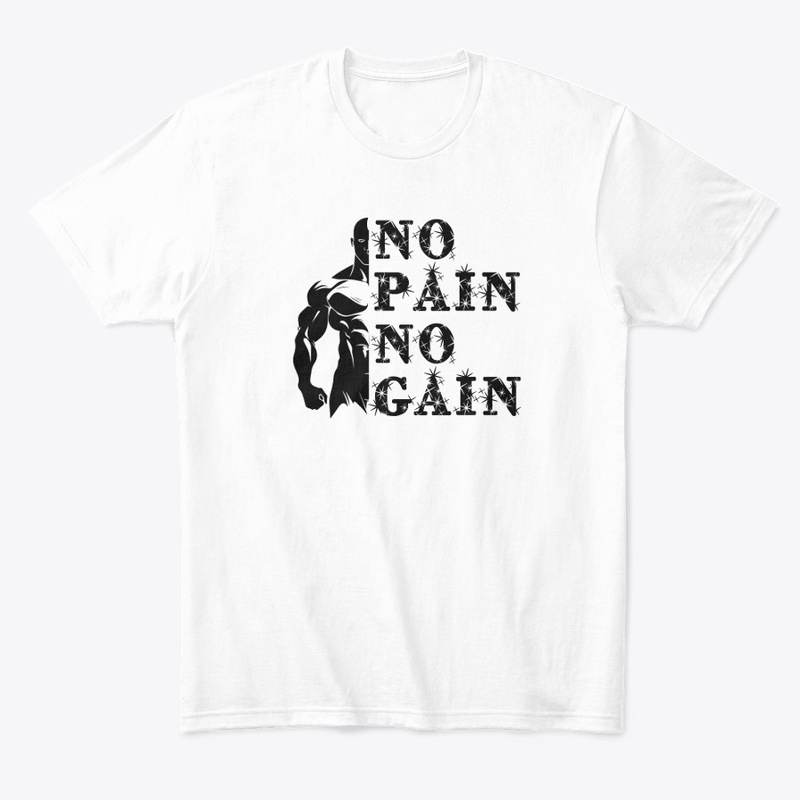 No pain no gain