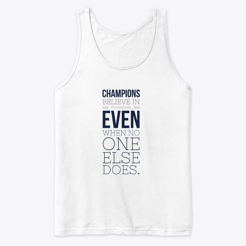 Champions Believe in Themselves