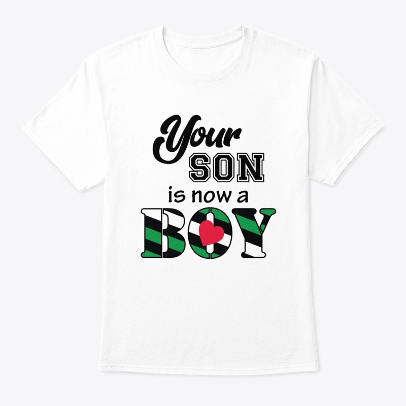 Your son is now a boy