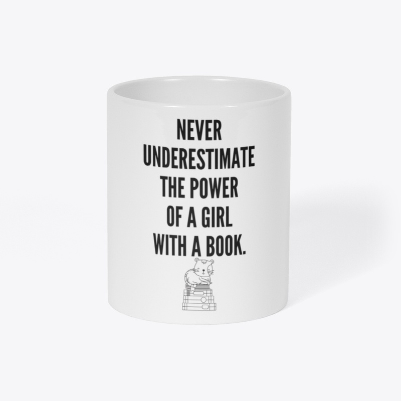 Never Underestimate The Power of a Girl