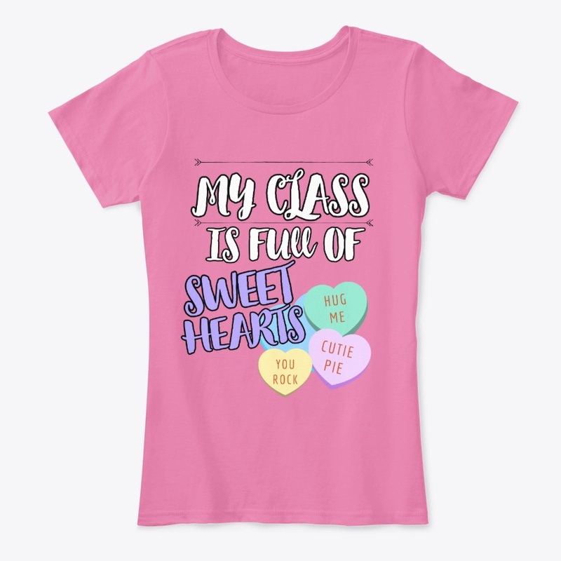My Class is Full of Sweet Hearts