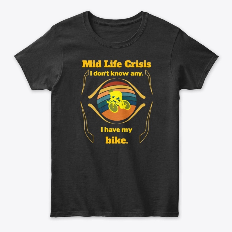 Mid life crises sorry, I ride a bike.