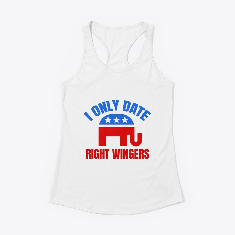 I only date right wingers