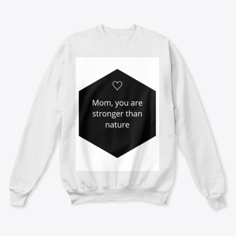 Mom , you are stronger tham nature