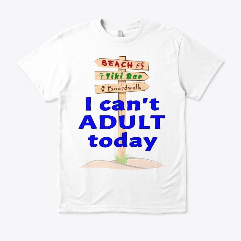 I Can't Adult Today