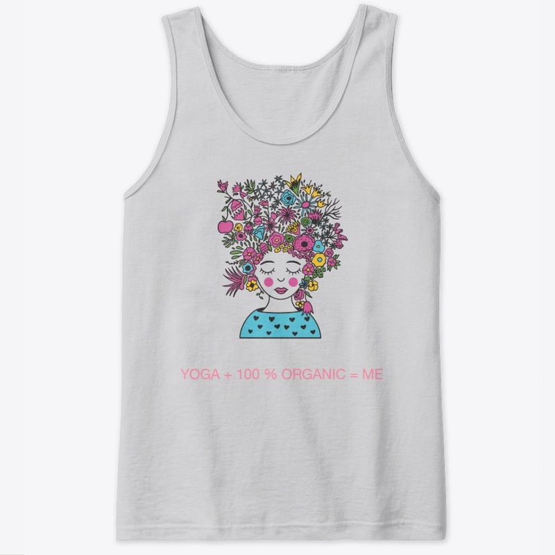 Yoga + 100% organic = me