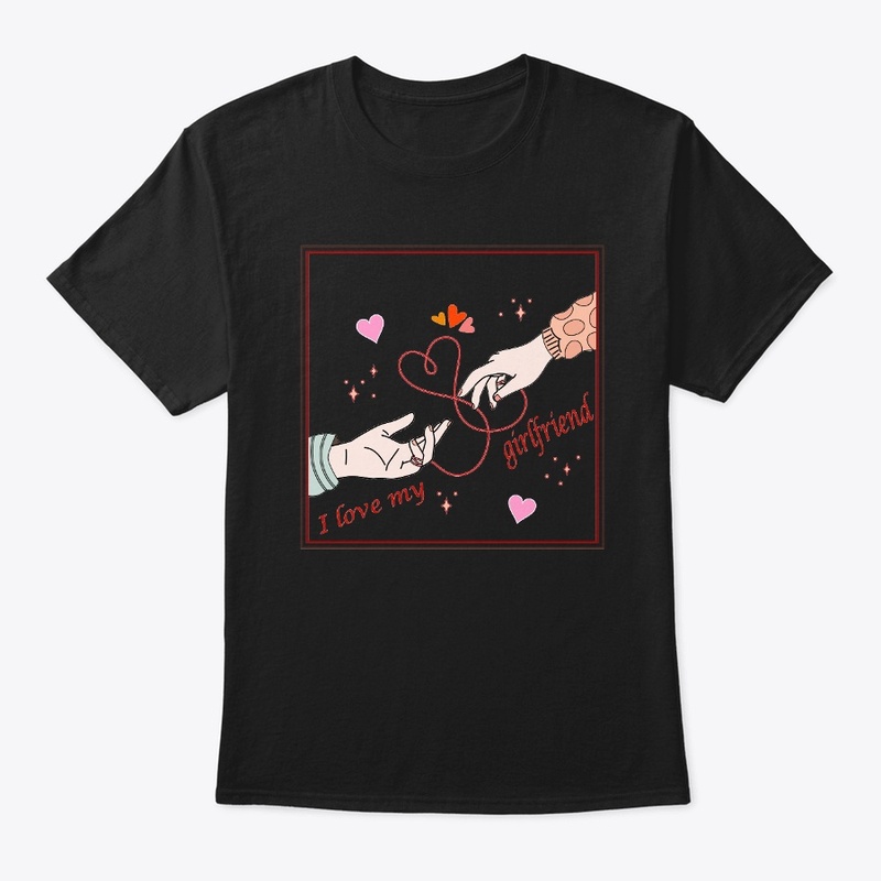  design I love my girlfriend