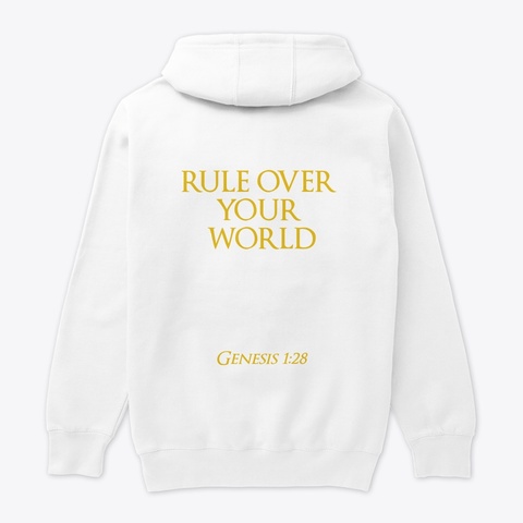 Rule Over Your World White Camiseta Back