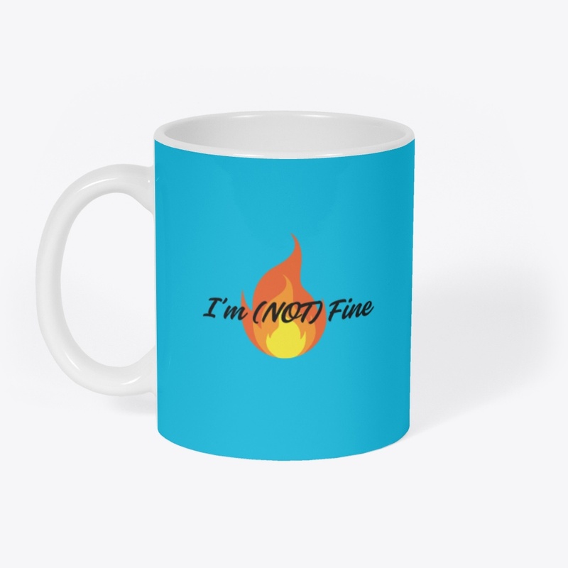 I'm (NOT) Fine