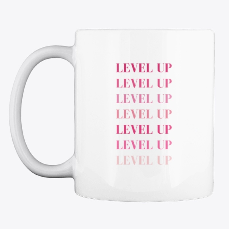 Level Up - Girl Boss, Boss Babe, Money