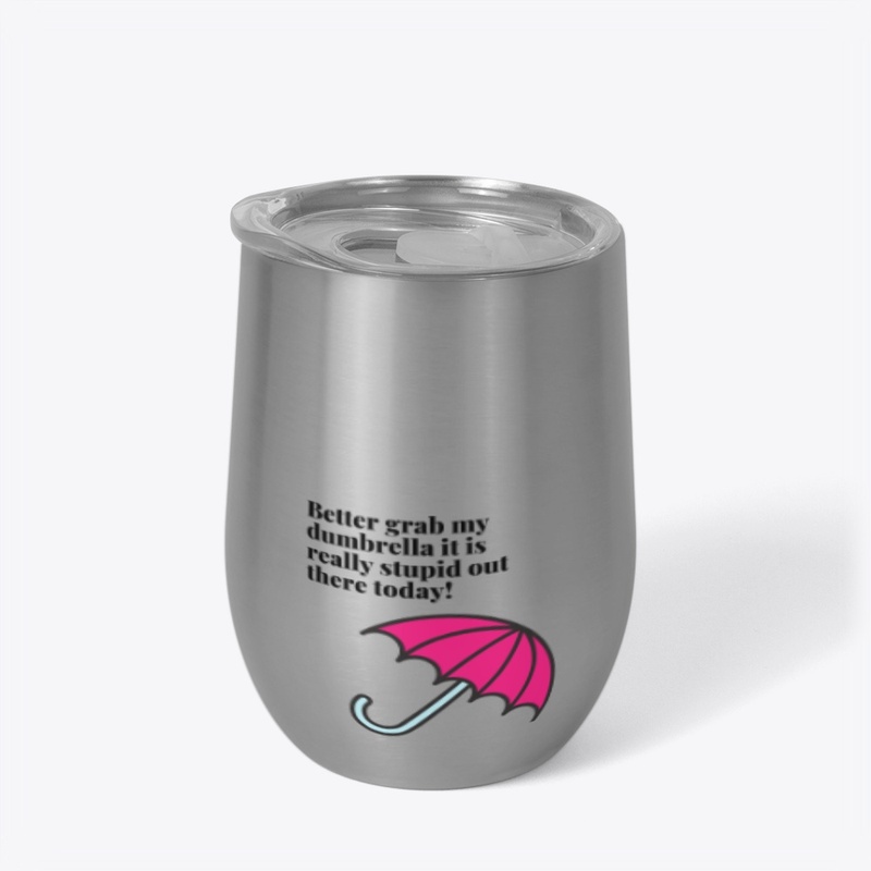 "Dumbrella" Drinkware