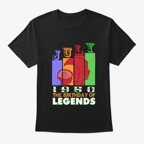 Legend Born July 1950 Shirt 44 Th Birthda Black T-Shirt Front