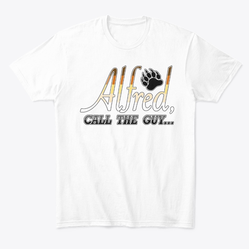 Bear Pride "Alfred call the Guy"