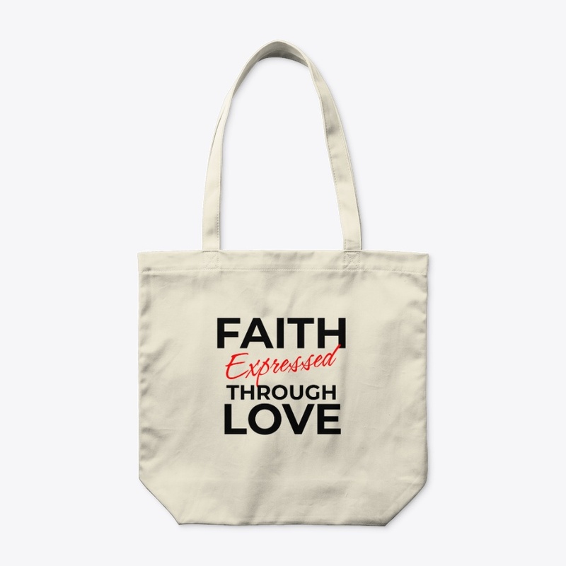 Faith Expressed Through Love