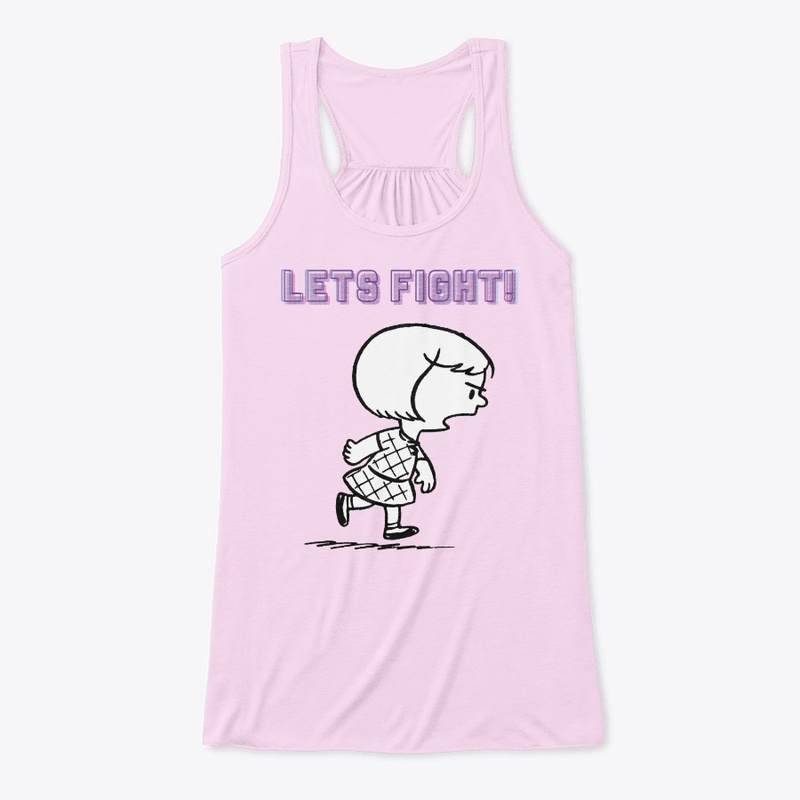 LETS FIGHT!