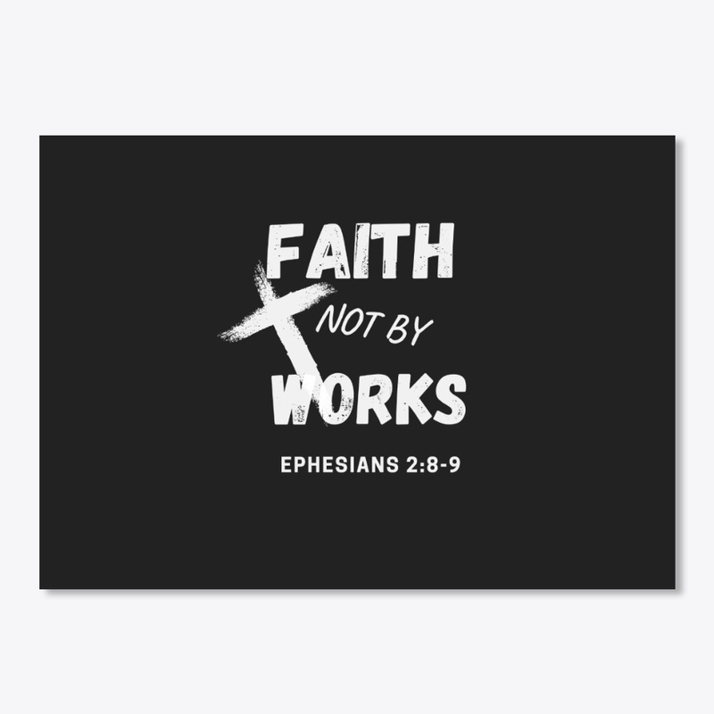 Faith not by Works