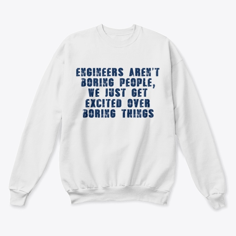 Engineers Are Not Boring