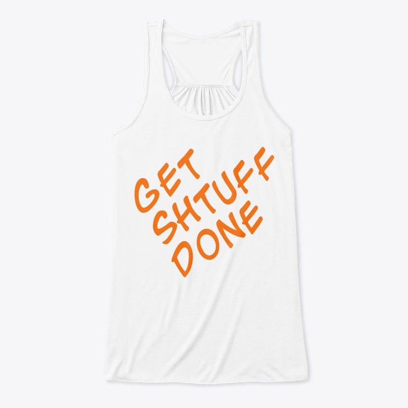 Get Shtuff Done Apparel