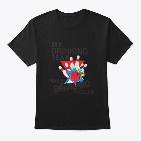 Funny Bowling Shirt For Gift 6 Hnll Black T-Shirt Front