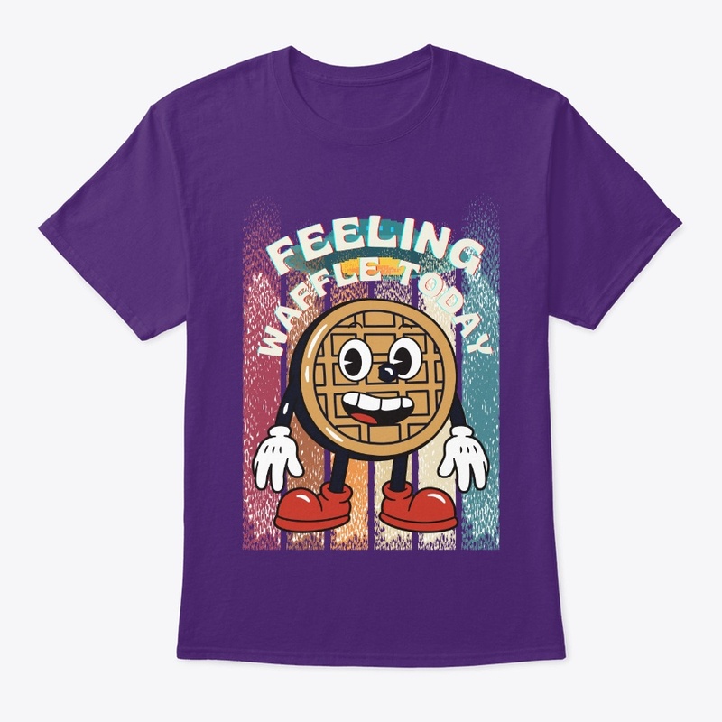 FEELING WAFFLE TODAY
