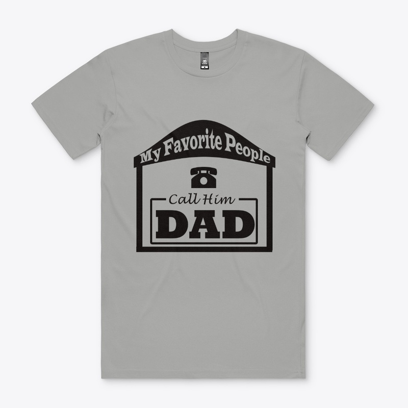 My Favorite People call him dad funny t