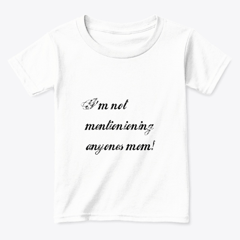 anyones mom!